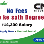 CNH Industrial Job & Degree Dono Saath – BVoc Course Trainee - ₹14,300 Salary, 3-Year FREE
