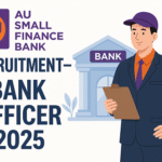AU Small Finance Bank Recruitment – Bank Officer 2025