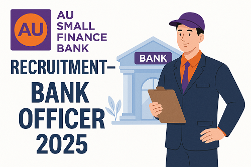 AU Small Finance Bank Recruitment – Bank Officer 2025