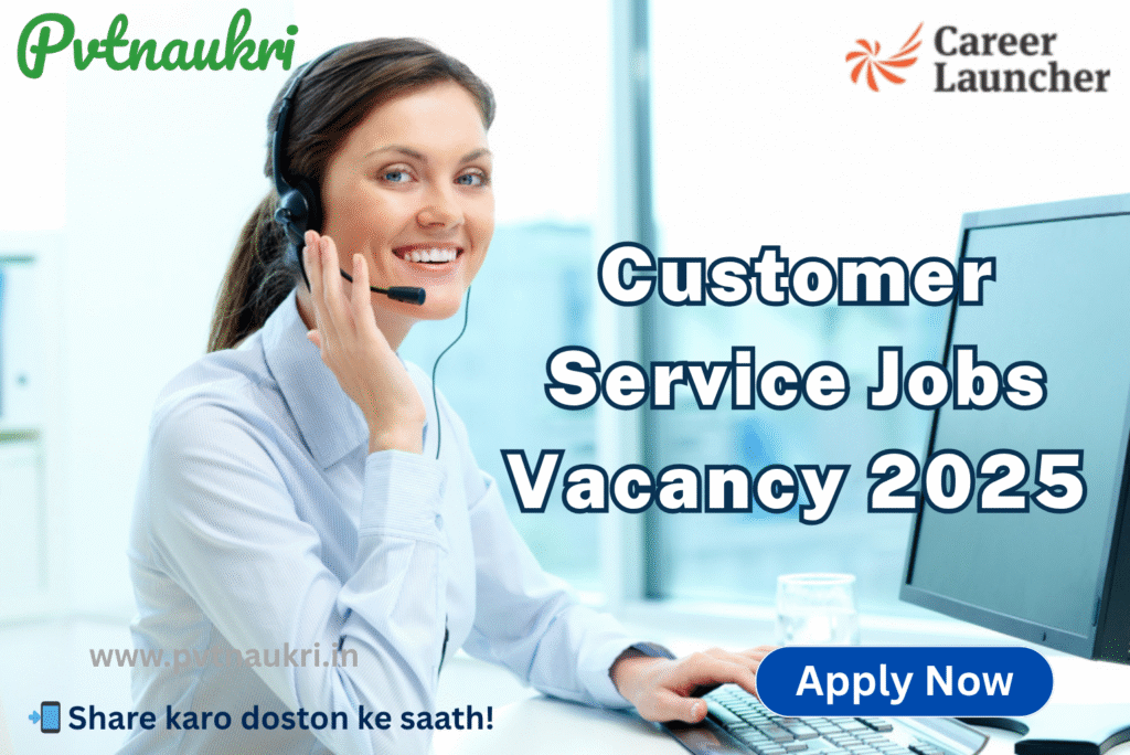 Career Launcher Customer Service Jobs Vacancy 2025 - Apply Now