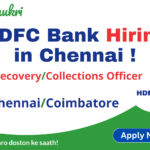 HDFC Bank Jobs in Chennai – RecoveryCollections Officer Vacancy