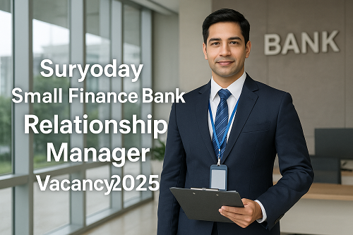 Suryoday Small Finance Bank Relationship Manager Vacancy 2025