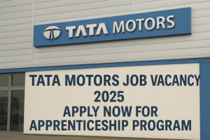 Tata Motors Job Vacancy 2025 – Apply Now for Apprenticeship Program